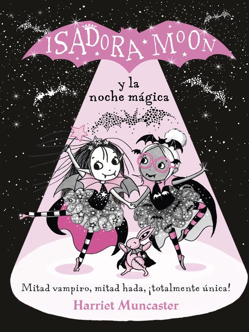 Title details for Isadora Moon y la noche mágica by Harriet Muncaster - Available